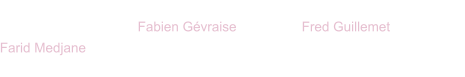Musiciens : Remy Laeron (chant) , Fabien Gévraise (guitare) , Fred Guillemet (basse) , Farid Medjane (batterie) , Gilles Villeroy (claviers) , Karine Lambert (choeurs) , Ralph Garrido (choeurs)